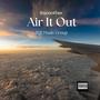 Air It Out (Explicit)