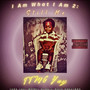 I Am What I Am 2 (Still Me) [Explicit]