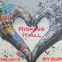 Risking It All (Special Version) (feat. Hauntz) [Explicit]