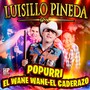 Popurri: El Wane Wane / El Caderazo