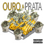 Ouro & Prata (Explicit)