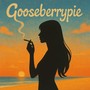 Gooseberrypie (Explicit)