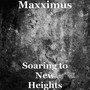 Soaring to New Heights (Explicit)