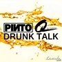 Drunk Talk