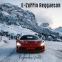 E-Coffin Reggaeton (Explicit)