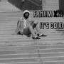 It's Cold (Explicit)