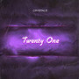 Twenty One (Explicit)