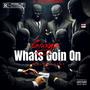 Whats Goin On (Radio Edit) [Explicit]