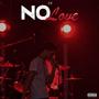 No Love