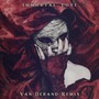 Immortal Love (Van Derand Remix)