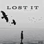 Lost it (Explicit)