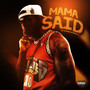 Mama Said (Explicit)