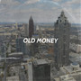 Old Money