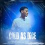 Cold as Dice (Explicit)