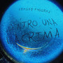 Dentro Una Lacrima (Explicit)