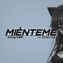 MIÉNTEME