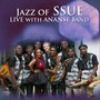 Jazz of Ssue (Live with Ananse Band)