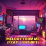 Melody from Me (feat. Lynthift)