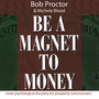 Be a Magnet to Money