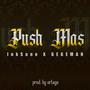 Push Mas (feat. GegeMan)