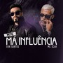 Mtg Má Influência (Explicit)