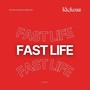 Fast Life (Explicit)