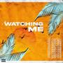 Watching Me (Explicit)