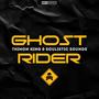 Ghost Rider (feat. Thimon King)
