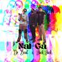 Nal-Ga (feat. JacK JacK Okey) [Explicit]