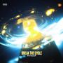 BREAK THE CYCLE (Explicit)