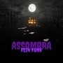 ASSOMBRA FEIN FUNK (Explicit)