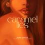 Caramel Lies