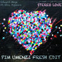 Stereo Love (Pim Umenzi Fresh Edit)