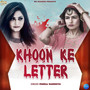 Khoon Ke Letter - Single