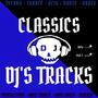 Classics DJ's Tracks