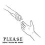 Please (Dont Push Me Away) (feat. Sophia Augustine)