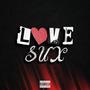 Love Sux (Explicit)