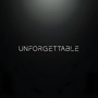 Unforgettable (Explicit)