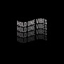 Hold One Vibes (Explicit)