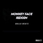 Monkey Face Riddim