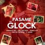 Pasame La Glock (feat. John City, Zuko El Patron, Jamaica RD, Leo The Saw & D Seing)