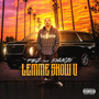 Lemme Show U (feat. Swunzo) [Explicit]