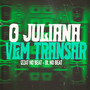 O Juliana Vem Transar (Explicit)