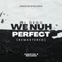 We Nuh Perfect (Remastered)