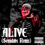 Alive (Semidubs Remix) [Explicit]