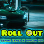 Roll Out (Explicit)