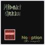 No option (re-vamped) [Explicit]