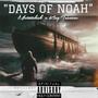 Days Of Noah (feat. King Tazawar)