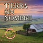 Tierra sin Nombre (Corridos Prohibidos)