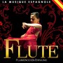 La Musique espagnole. Flute Flamenco en Espagne